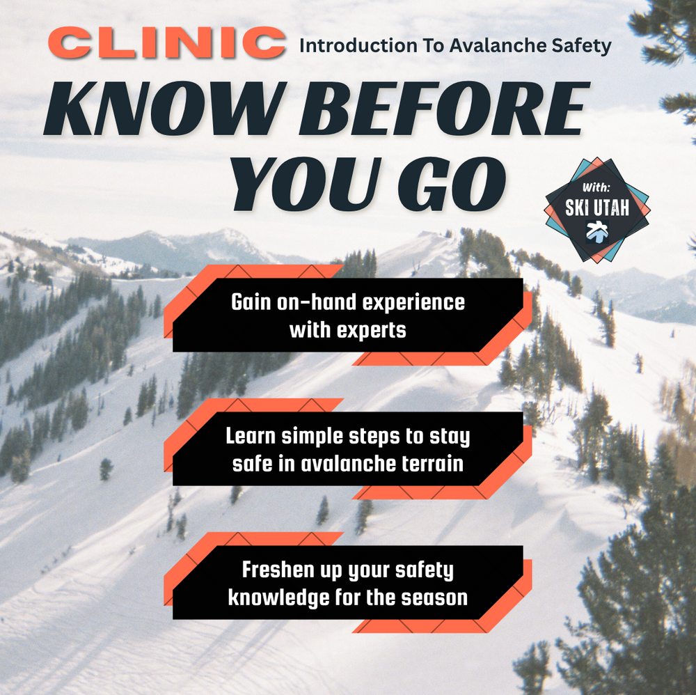 Know Before You Go - Intro to Avalanche Safety Clinic Utah Ski Gear