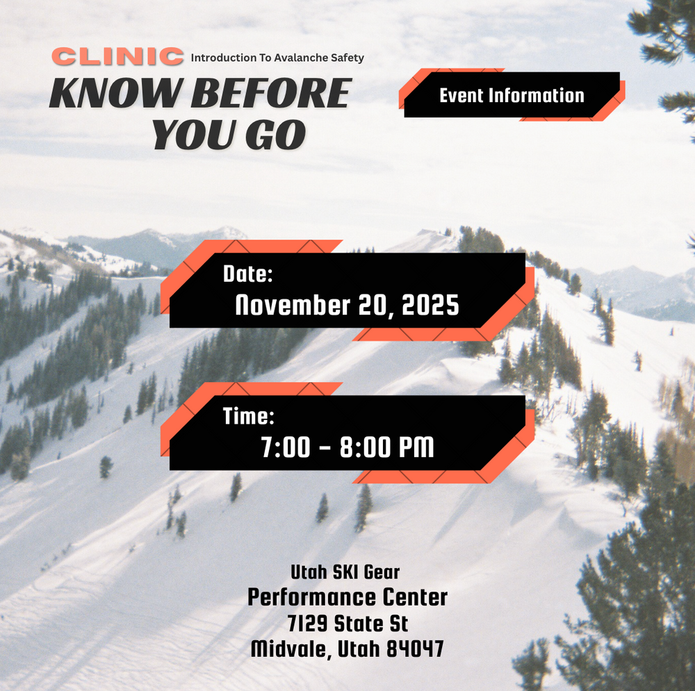 Know Before You Go - Intro to Avalanche Safety Clinic Utah Ski Gear